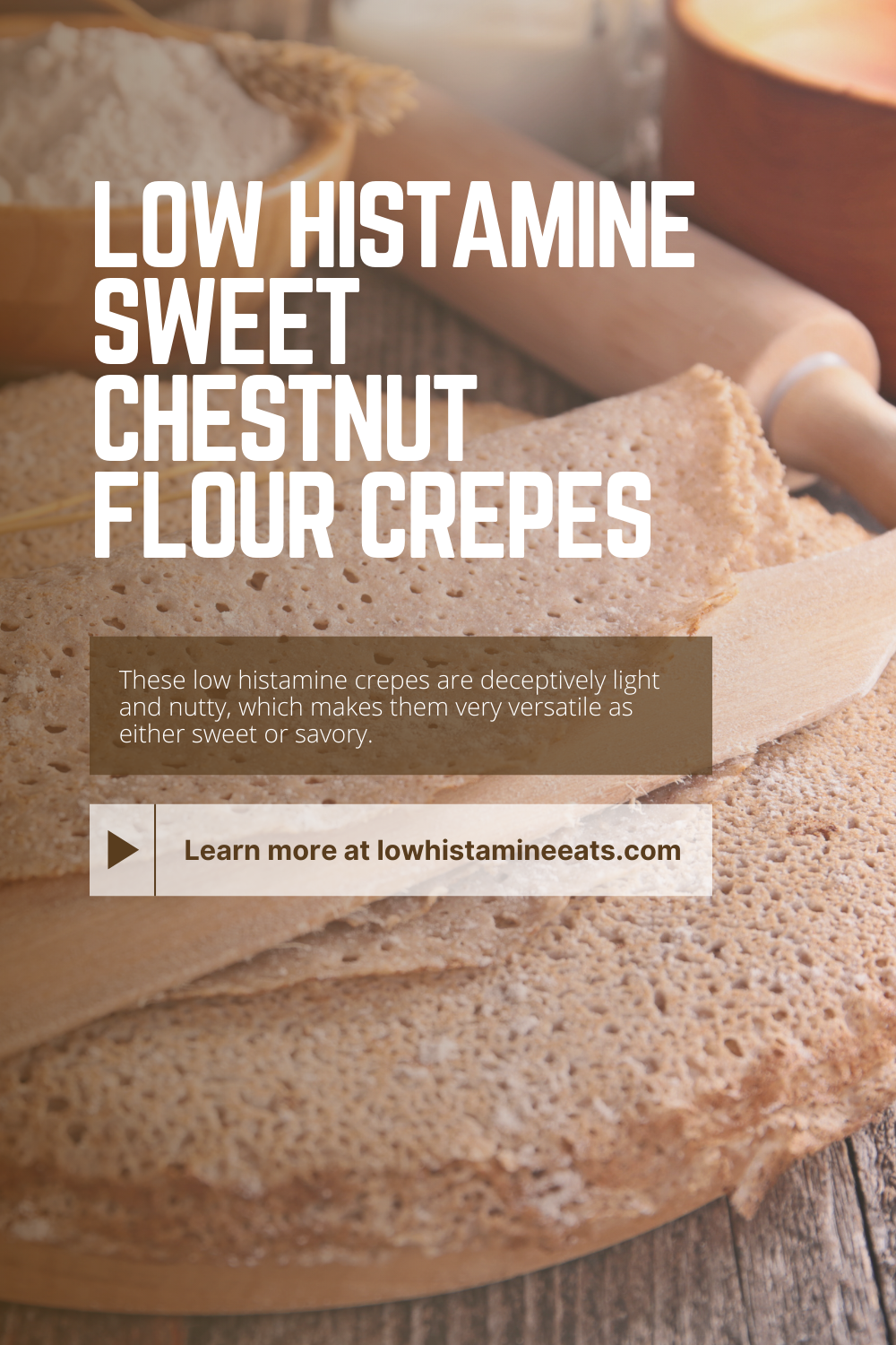 Sweet Chestnut Flour Crepes (Low Histamine)