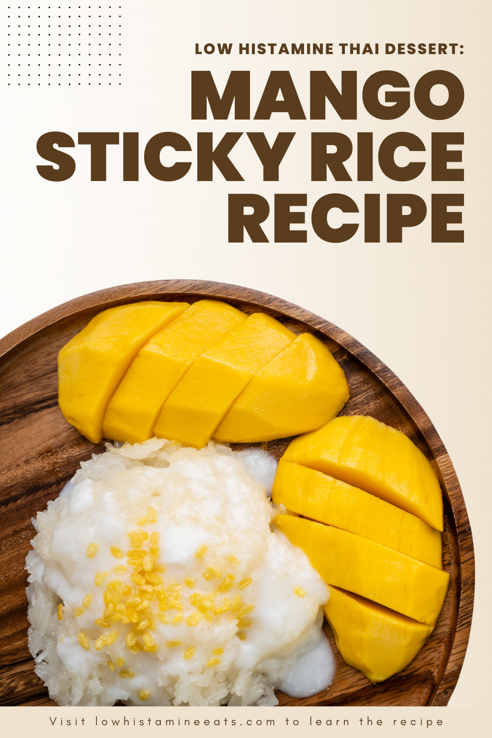 How to Make Mango Sticky Rice at Home (Low Histamine)