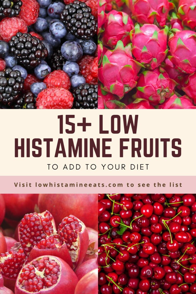 17 Low Histamine Fruits to Add to Your Diet Low Histamine Eats