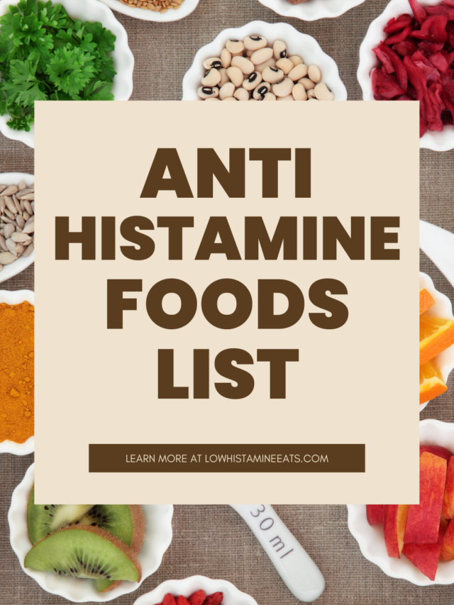 Foods That Lower Histamine (Anti Histamine Foods List)