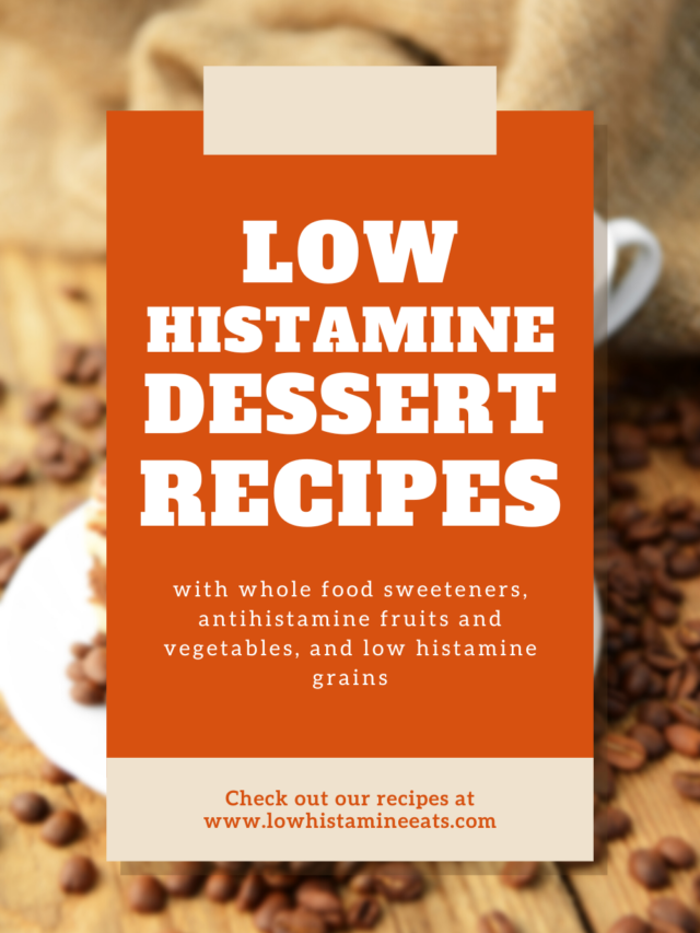 Low Histamine Dessert Recipes